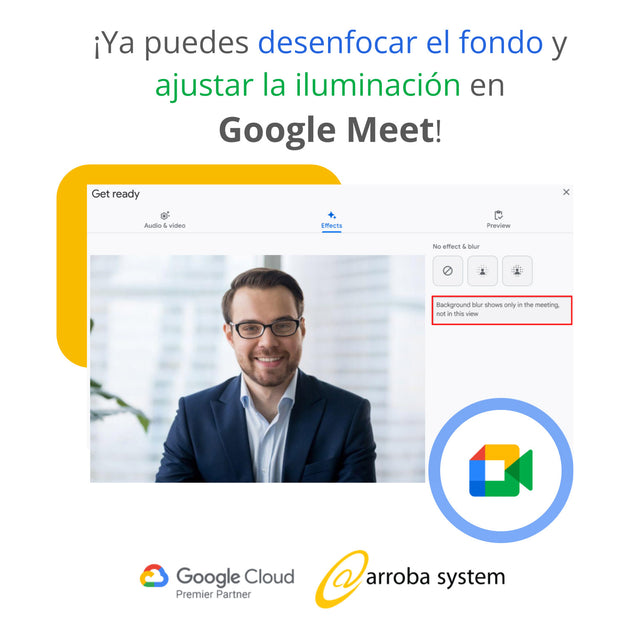 ¡Ya puedes desenfocar el fondo y ajustar la iluminación en Google Meet!