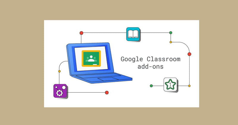 Los complementos de Google Classroom ya están disponibles de forma general para desarrolladores de Google Workspace