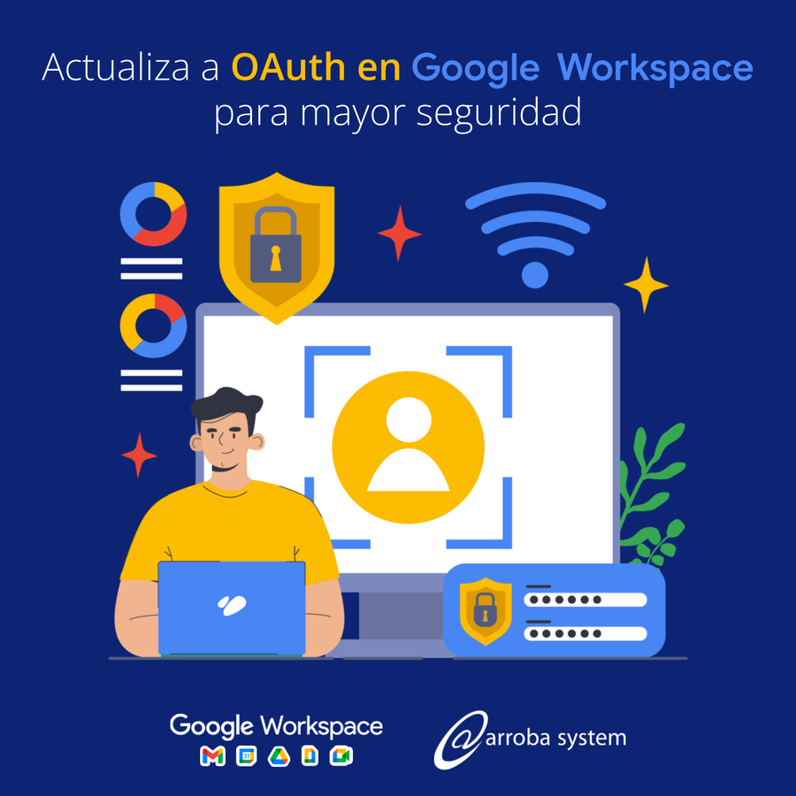 Actualiza a OAuth en Google Workspace para Mayor Seguridad