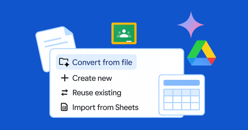 Ahora puedes convertir rúbricas en Google Classroom desde Drive o archivos locales (sin volver a escribir nada)