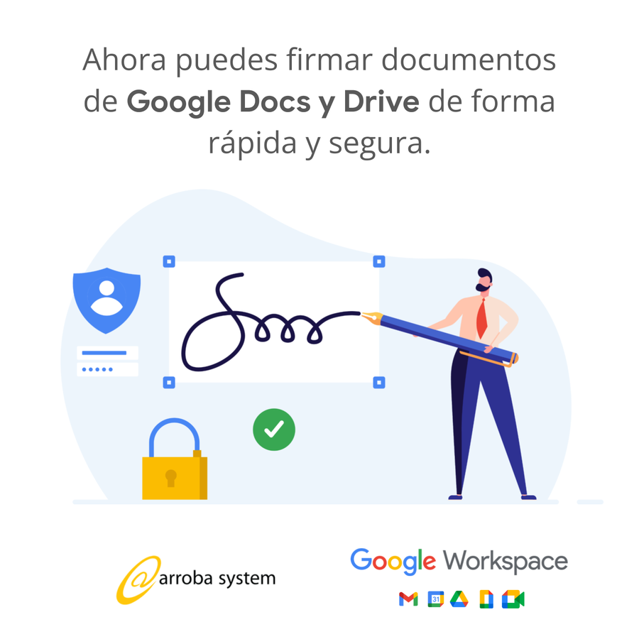 Ahora puedes firmar documentos de Google Docs y Drive de forma rápida y segura.