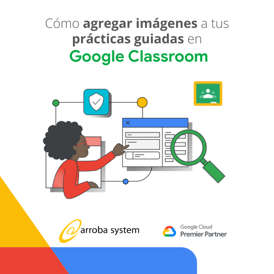 Cómo agregar imágenes a tus prácticas guiadas en Google Classroom