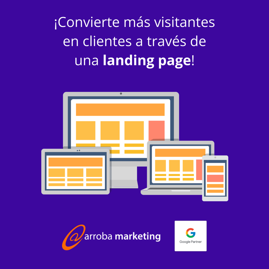 ¡Convierte más visitantes en clientes a través de Landing Pages!