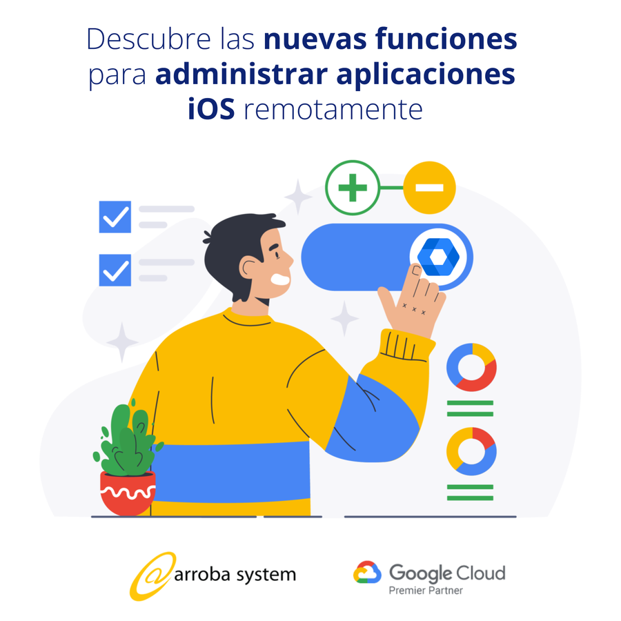 Descubre las nuevas funciones para administrar aplicaciones iOS remotamente