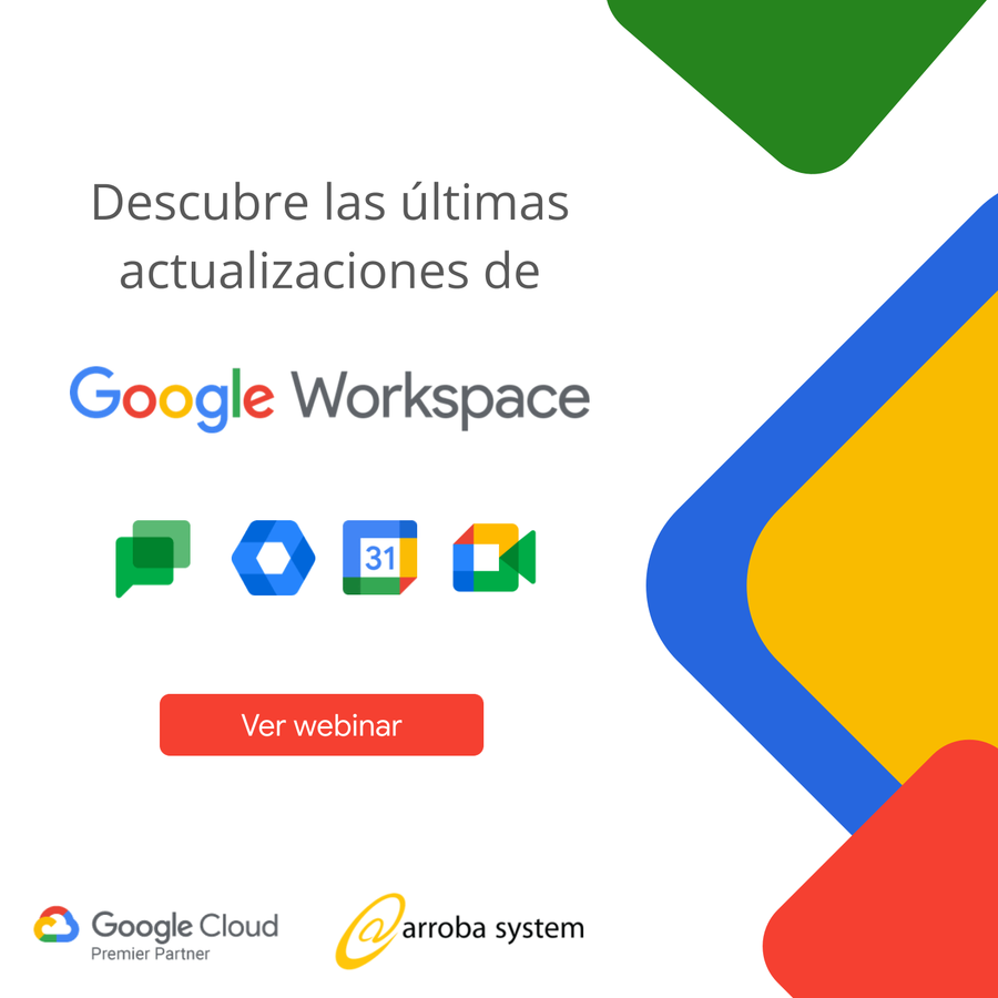 Descubre las últimas actualizaciones de Google Workspace