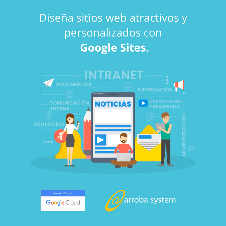 Diseña sitios web atractivos y personalizados con Google Sites.