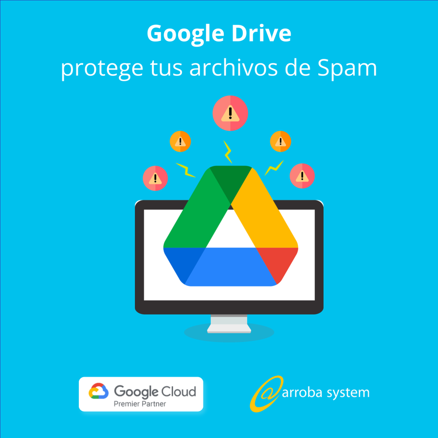 Google Drive protege tus archivos de Spam