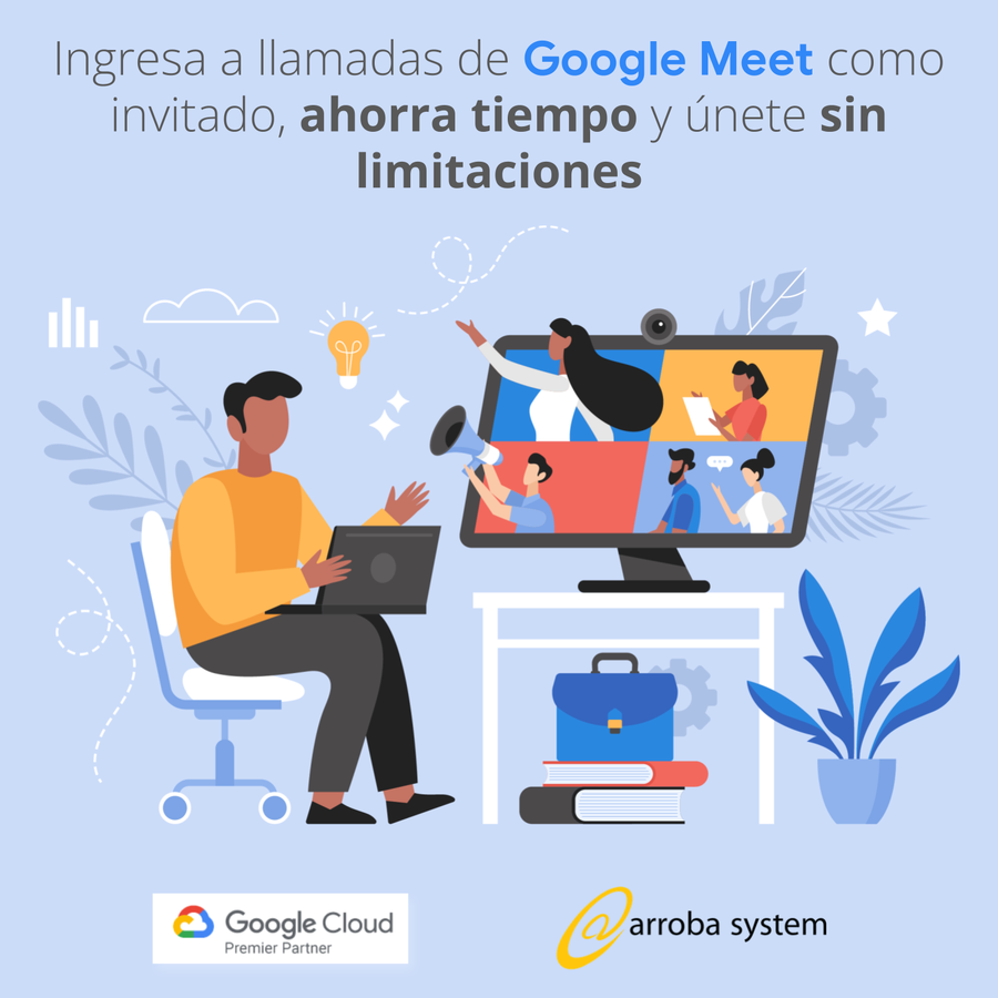 Ingresa a llamadas de Google Meet como invitado, ahorra tiempo y únete sin limitaciones