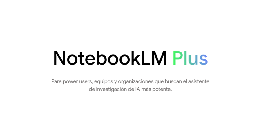 El nombre de Notebook LM Plus y una leyenda