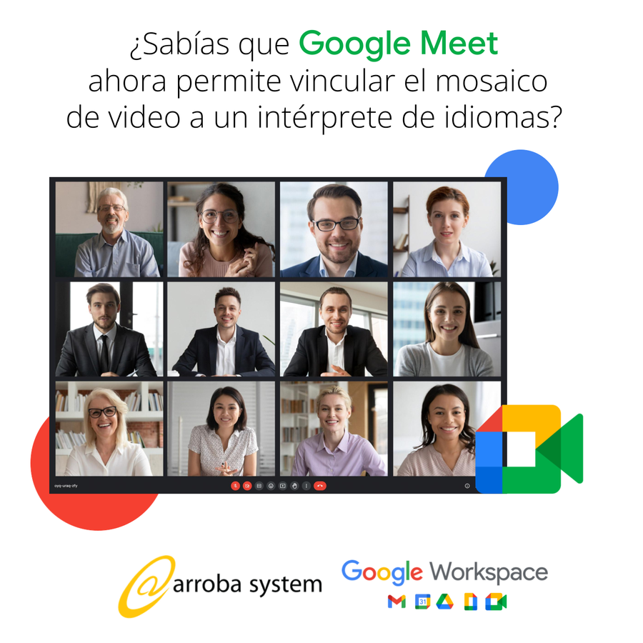 ¿Sabías que Google Meet ahora permite vincular el mosaico de video a un intérprete de idiomas?