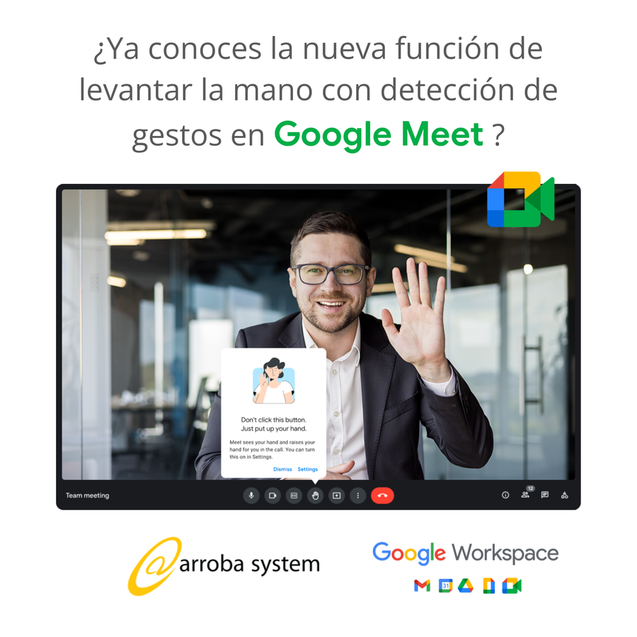 ¿Ya conoces la nueva función de levantar la mano con detección de gestos en Google Meet ?