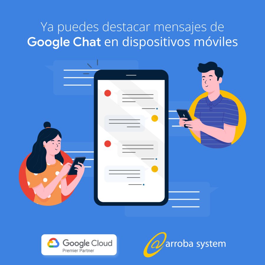 Ya puedes destacar mensajes de  Google Chat en dispositivos móviles